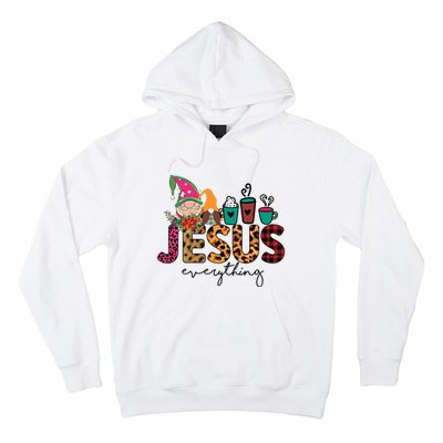 Jesus Everything Christmas Hoodie