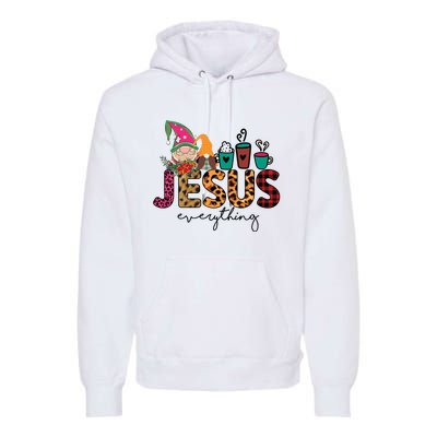 Jesus Everything Christmas Premium Hoodie