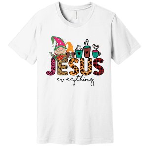 Jesus Everything Christmas Premium T-Shirt