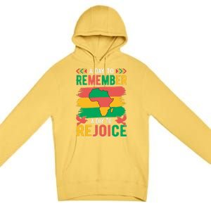 Juneteenth Emancipation Day A Day To Remember And Rejoice Premium Pullover Hoodie