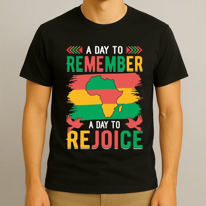 Juneteenth Emancipation Day A Day To Remember And Rejoice T-Shirt