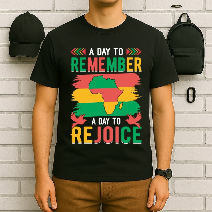 Juneteenth Emancipation Day A Day To Remember And Rejoice T-Shirt