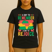 Juneteenth Emancipation Day A Day To Remember And Rejoice T-Shirt