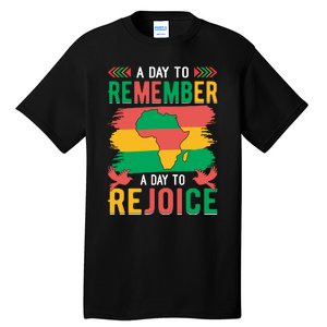 Juneteenth Emancipation Day A Day To Remember And Rejoice Tall T-Shirt