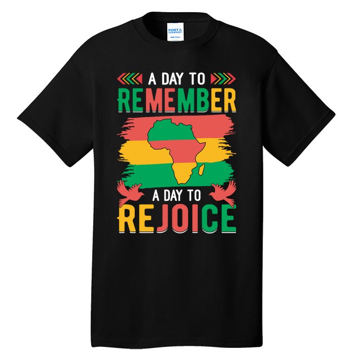 Juneteenth Emancipation Day A Day To Remember And Rejoice Tall T-Shirt