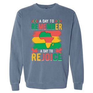 Juneteenth Emancipation Day A Day To Remember And Rejoice Garment-Dyed Sweatshirt