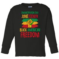 Juneteenth Emancipation Day Black American Freedom Toddler Long Sleeve Shirt