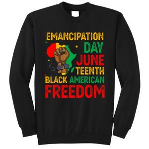 Juneteenth Emancipation Day Black American Freedom Tall Sweatshirt