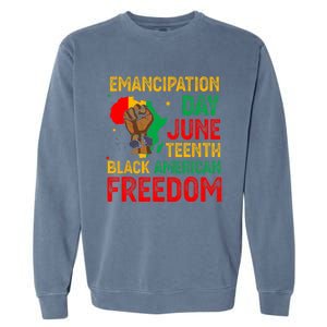 Juneteenth Emancipation Day Black American Freedom Garment-Dyed Sweatshirt