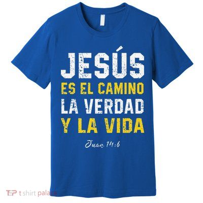 Jesus Es El Camino En Espanol Christian Spanish Preachers Premium Premium T-Shirt