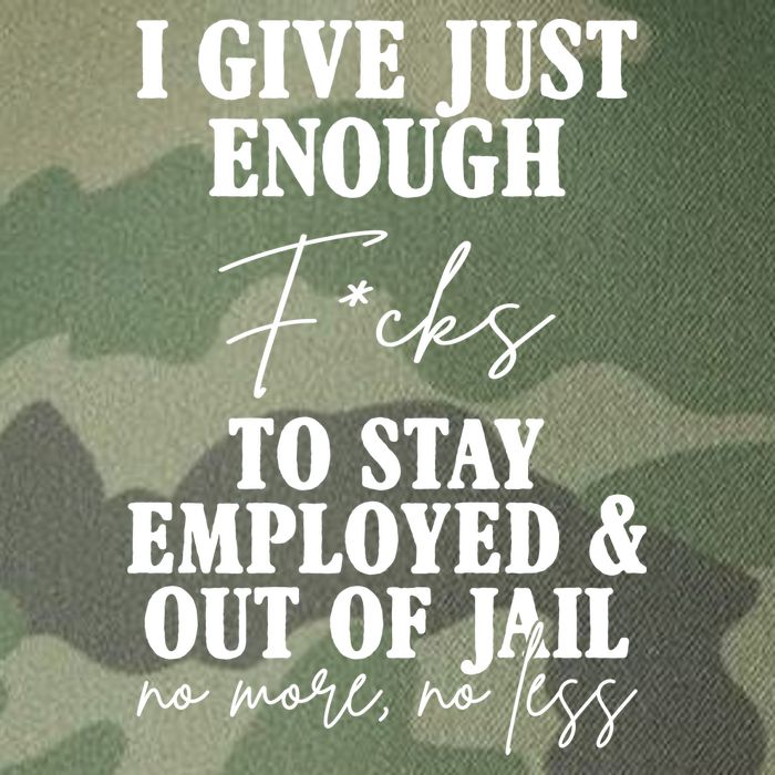 Just Enough Fucks To Stay Employed Out Of Jail Funny Legacy Tie Dye Trucker Hat