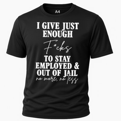 Just Enough Fucks To Stay Employed Out Of Jail Funny Performance Shirt
