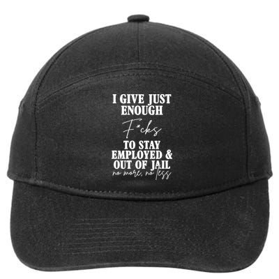 Just Enough Fucks To Stay Employed Out Of Jail Funny 7-Panel Snapback Hat