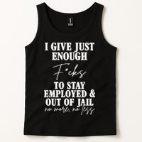 Just Enough Fucks To Stay Employed Out Of Jail Funny Tank Top