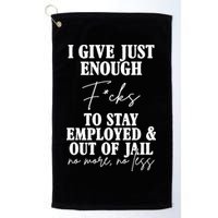 Just Enough Fucks To Stay Employed Out Of Jail Funny Golf Towel
