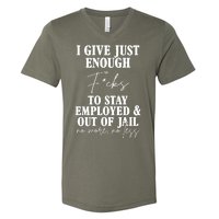 Just Enough Fucks To Stay Employed Out Of Jail Funny V-Neck T-Shirt