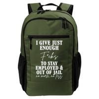 Just Enough Fucks To Stay Employed Out Of Jail Funny Backpack