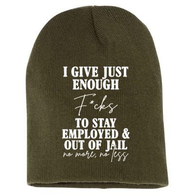 Just Enough Fucks To Stay Employed Out Of Jail Funny Short Acrylic Beanie