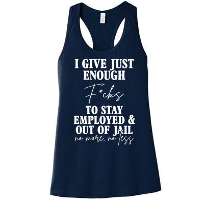 Just Enough Fucks To Stay Employed Out Of Jail Funny Women's Racerback Tank