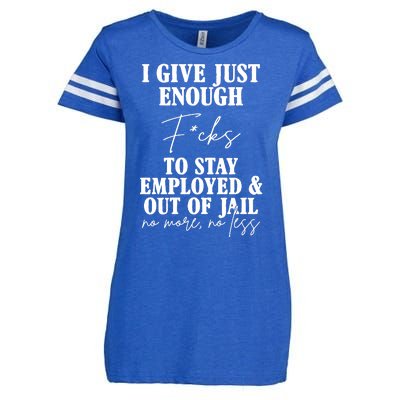 Just Enough Fucks To Stay Employed Out Of Jail Funny Enza Ladies Jersey Football T-Shirt