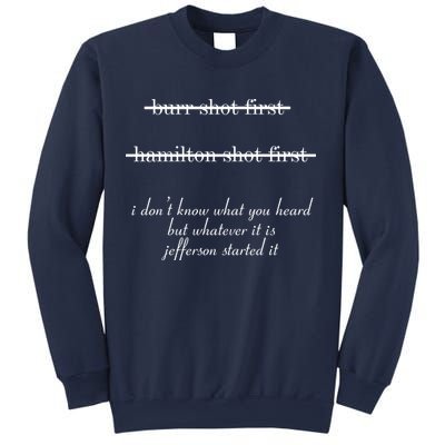 Jefferson Started It Hamilton Burr Sweatshirt