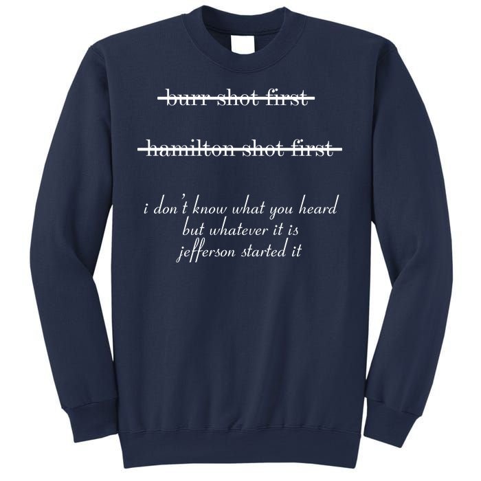 Jefferson Started It Hamilton Burr Sweatshirt