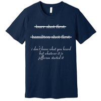 Jefferson Started It Hamilton Burr Premium T-Shirt