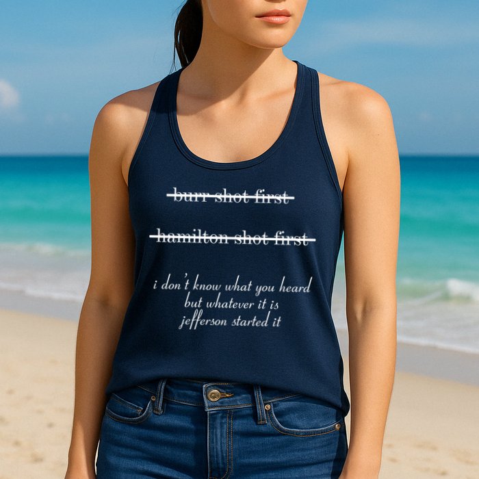 Jefferson Started It Hamilton Burr Womens Tank Top