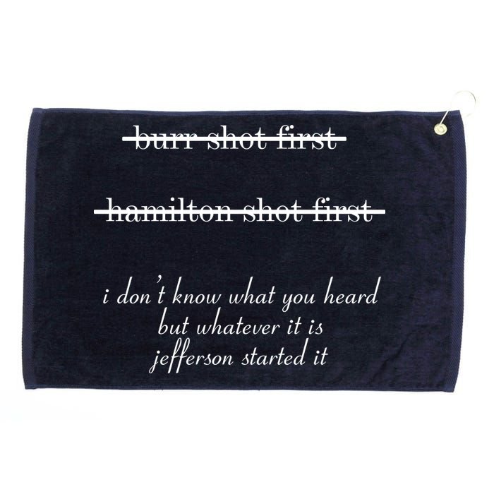 Jefferson Started It Hamilton Burr Grommeted Golf Towel