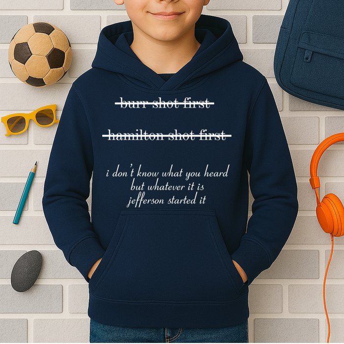 Jefferson Started It Hamilton Burr Kids Hoodie