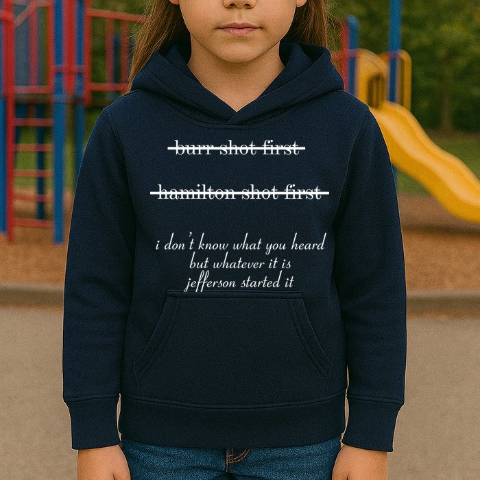 Jefferson Started It Hamilton Burr Kids Hoodie