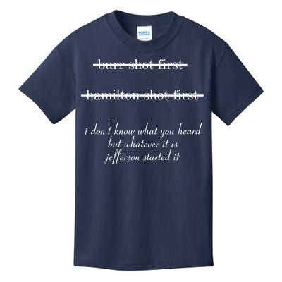 Jefferson Started It Hamilton Burr Kids T-Shirt