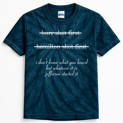 Jefferson Started It Hamilton Burr Kids Tie-Dye T-Shirt