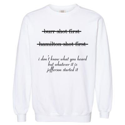 Jefferson Started It Hamilton Burr Garment-Dyed Sweatshirt