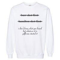 Jefferson Started It Hamilton Burr Garment-Dyed Sweatshirt