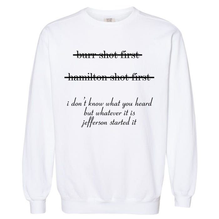Jefferson Started It Hamilton Burr Garment-Dyed Sweatshirt