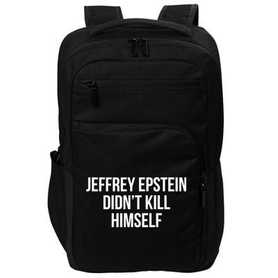 Jeffrey Epstein Didn't Kill Himself Impact Tech Backpack