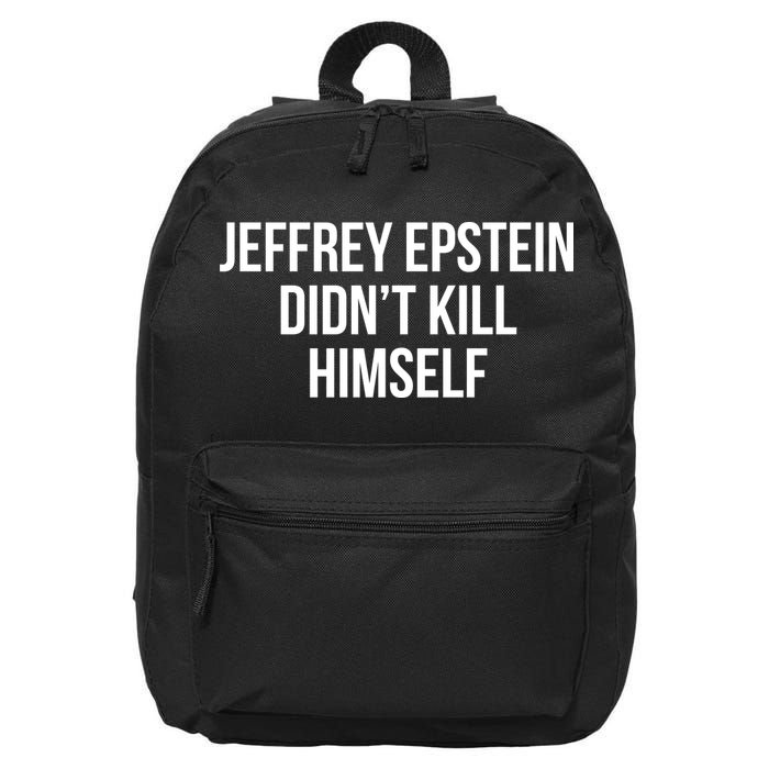Jeffrey Epstein Didn't Kill Himself 16 in Basic Backpack