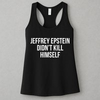 Jeffrey Epstein Didn't Kill Himself Womens Tank Top