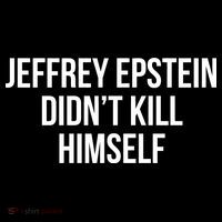 Jeffrey Epstein Didn't Kill Himself Zip Tote Bag