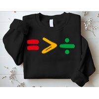 Juneteenth Equality Is Greater Than Division Afro Sweatshirt