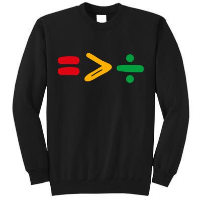 Juneteenth Equality Is Greater Than Division Afro Tall Sweatshirt