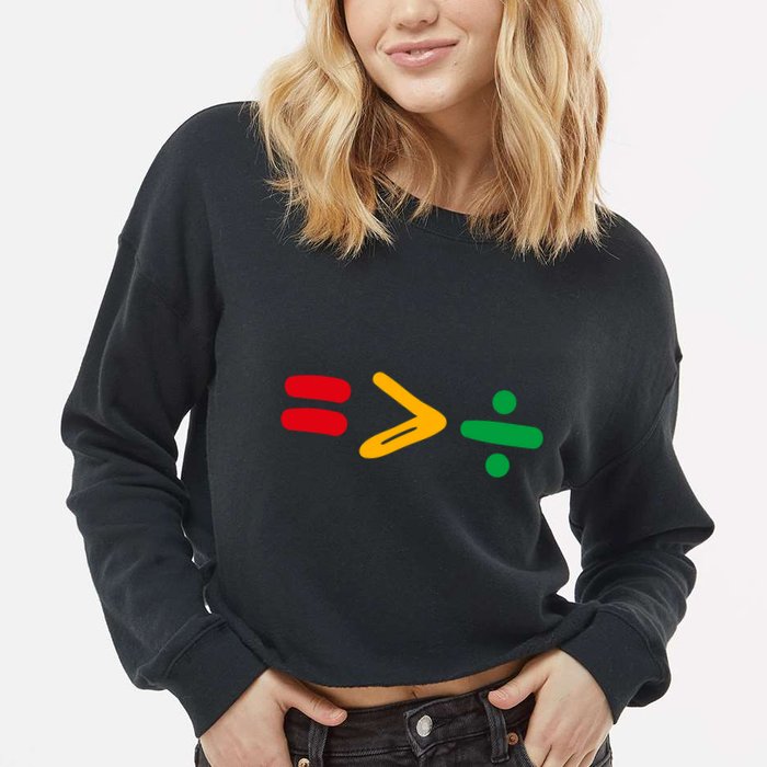 Juneteenth Equality Is Greater Than Division Afro Cropped Pullover Crew