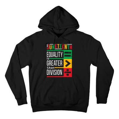 Juneteenth Equality Is Greater Than Division Afro Hoodie