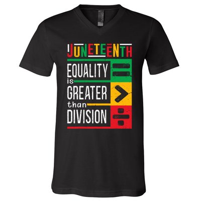 Juneteenth Equality Is Greater Than Division Afro V-Neck T-Shirt