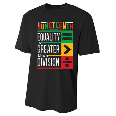 Juneteenth Equality Is Greater Than Division Afro Performance Sprint T-Shirt