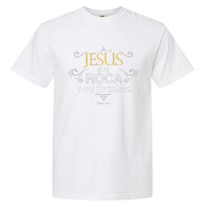 Jesus Es Mi Roca Y Mi Fortaleza Salmos Garment-Dyed Heavyweight T-Shirt