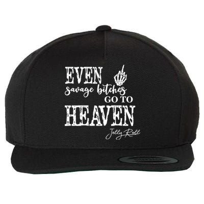 Jelly Even Savage Bitches Go To Heaven Wool Snapback Cap