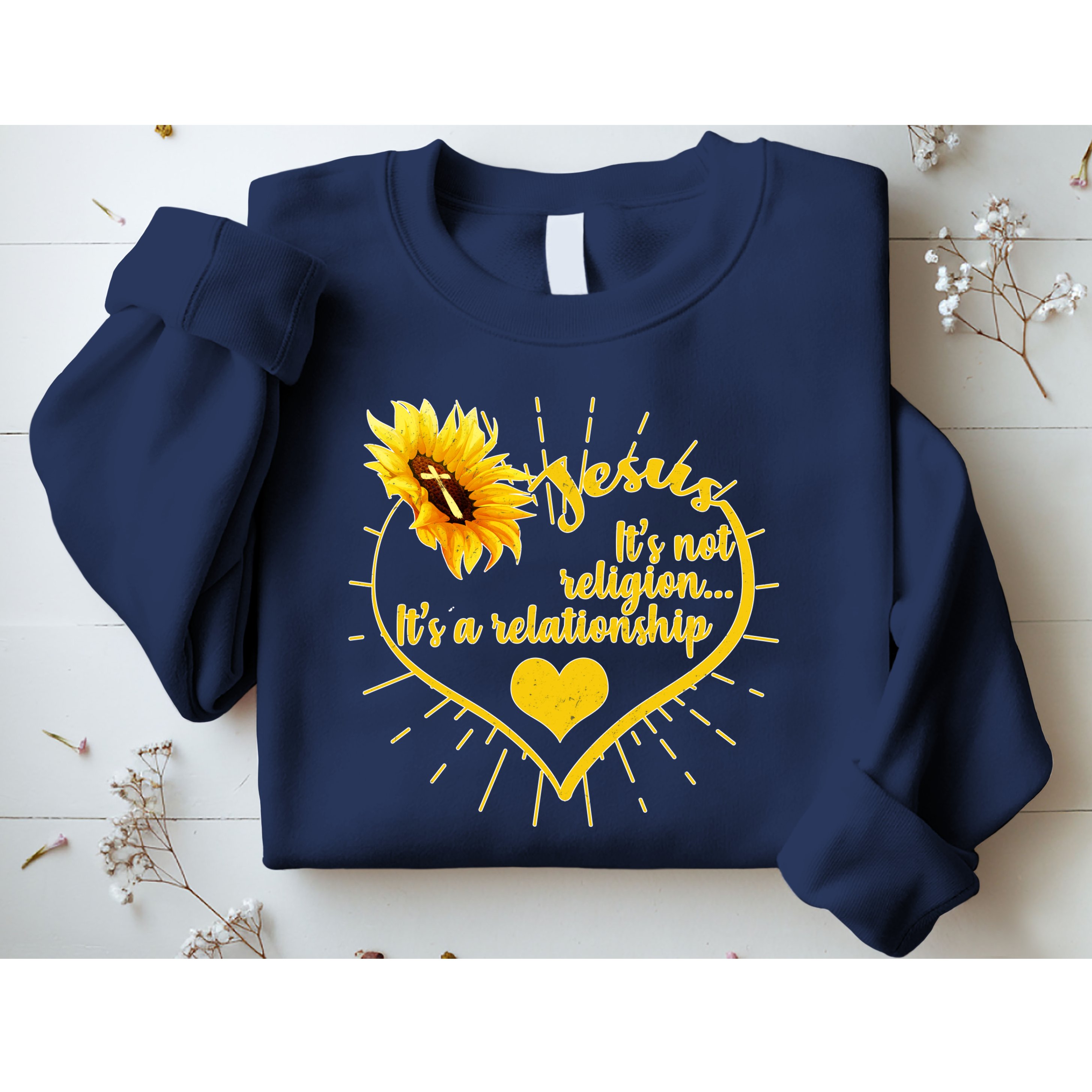 Jesus  It's Not Religion It's A Relationship Sweatshirt