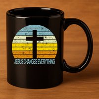 Jesus Changes Everything 11oz C Handle Ceramic Mug